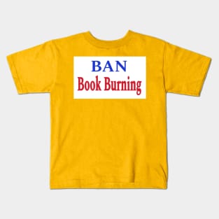 Ban Book Burning - Back Kids T-Shirt